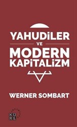 Yahudiler ve Modern Kapitalizm - Küre Yayınları
