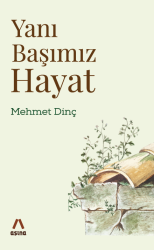 Yanı Başımız Hayat - Aşina Kitap