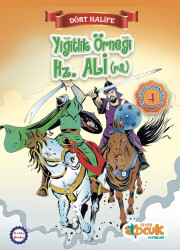 Yiğitlik Örneği Hz. Ali (ra); Dört Halife - Siyer Yayınları