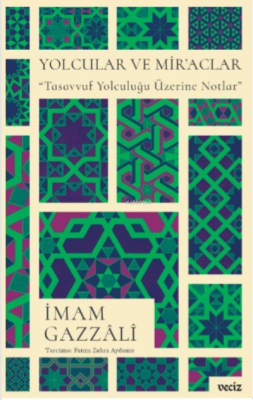 Yolcular ve Mir’aclar / Tasavvuf Yolculuğu Üzerine Notlar - 1